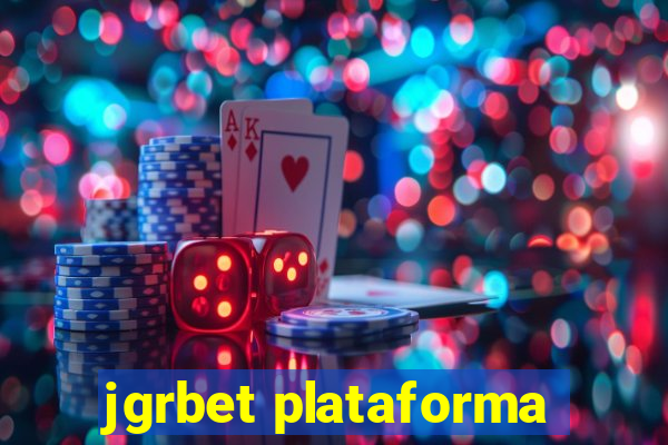 jgrbet plataforma